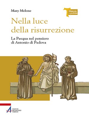 cover image of Nella luce della risurrezione. La Pasqua nel pensiero di Antonio di Padova